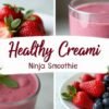 Healthy Creami Ninja Smoothie